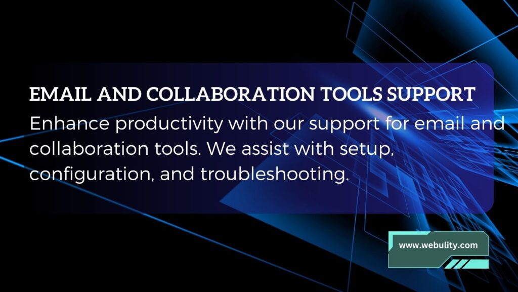 EMAIL AND COLLABORATION TOOLS SUPPORT